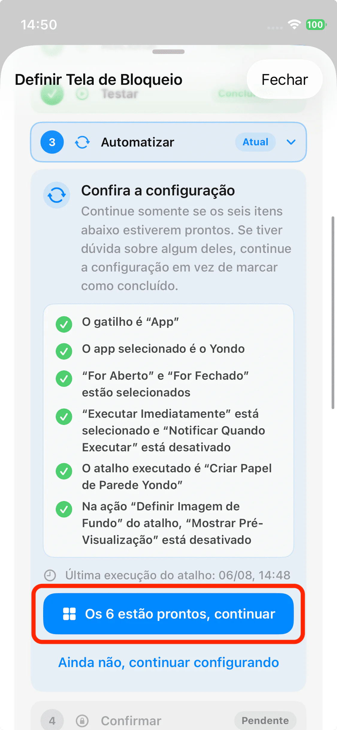 Confirme os seis itens e continue