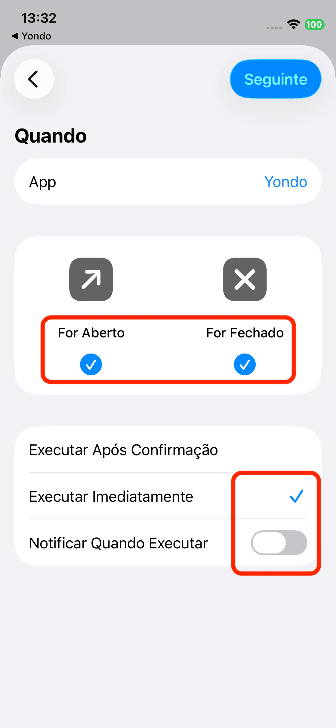 Selecione For Aberto e For Fechado, Executar Imediatamente e Notificar Quando Executar desativado